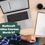 The Definitive Guide to Bushcraft Online Courses: Is It Worth the Investment?