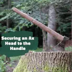 Securing an Ax Head to the Handle: A Step-by-Step Guide
