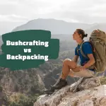 Bushcrafting vs Backpacking: A Comparison